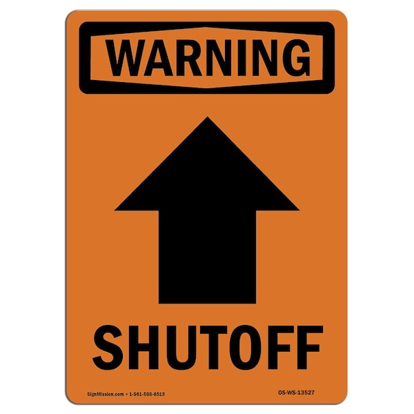 Safety Sign, OSHA WARNING, 5" Height, Shutoff (Up Arrow), Portrait, 10PK